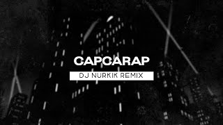 Cunami  Capcarap Dj Nurkik Remix [upl. by Eceertal]