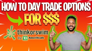 HOW TO DAY TRADE OPTIONS on ThinkOrSwim ✏️ 💵 LIVE EXAMPLE [upl. by Suckram125]