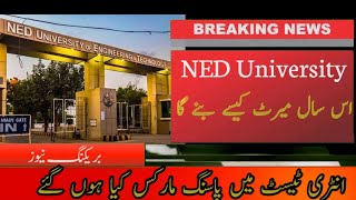 NED University Admission Policy for 2022  Entry Test Passing Marks and Merit Criteria NED 2022 [upl. by Aisanat862]