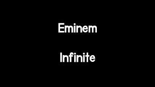 Eminem  Infinite Lyrics [upl. by Huston]