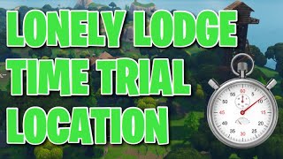 Fortnite Lonely Lodge Time Trial Location [upl. by Sheehan]