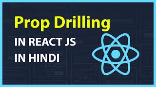 Prop drilling in React JS in Hindi  Easy Way Explained [upl. by Alysa]