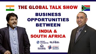 Being Exporter  The Global Talk Show  Bhagirath Goswami  India and South Africa  How to Export [upl. by Netsirhc]