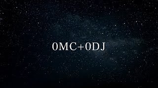 0MC0DJ [upl. by Aspia]