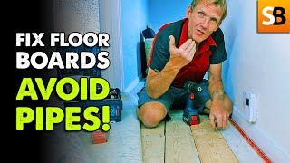 Floorboards vs Pipe Damage  What You Need to Know [upl. by Daeriam]