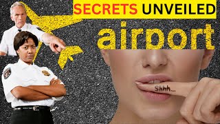 Airport Secrets Unveiled Secrets Airport Staff Dont Want You to Know PART1 [upl. by Viehmann]