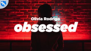 Olivia Rodrigo  obsessed Clean  Lyrics [upl. by Eniamret]