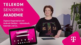 Digitale Organisation mit AndroidGeräten – Adressbuch Kalender und Co I Telekom SeniorenAkademie [upl. by Atnoid]