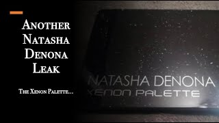 Another Natasha Denona Leak The Xenon Palette [upl. by Ytirahc595]