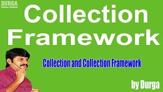 Collection and Collection Framework [upl. by Dranyl]