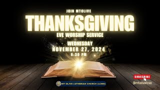 Thanksgiving Eve Service  November 27 2024 630 PM [upl. by Nedra]