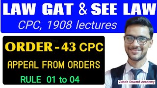 law gat cpc order 43  Appeal from orders  rule 1 to 4  CPC LECTURES FOR LAW GAT amp SEE LAW [upl. by Danice]