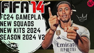 FIFA 14  NEXT SEASON PATCH 2024 AIO V2  NEW GAMEPLAY SQUADS KITS [upl. by Llevram530]