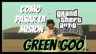 cómo pasar la misión green Goo de GTA San Andreas [upl. by Ardnnek]