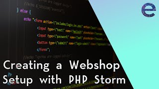 Creating a Webshop  3 Setup with PHPStorm [upl. by Aillij]