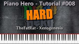 TheFatRat  Xenogenesis Piano Hero 008 [upl. by Nered]