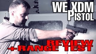 WE XDM  Airsoft pistol review  range test [upl. by Joan129]