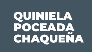 QUINIELA POCEADA CHAQUEÑA 🇦🇷 [upl. by Blumenfeld]