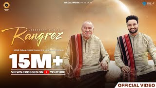 Rangrez Official Video  Ustad Puran Chand Wadali Ji  Lakhwinder Wadali  Sufiyan Bhatt  Latest [upl. by Fachini]