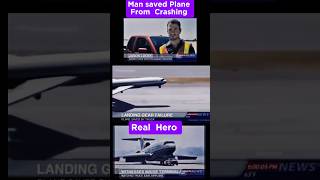 Real hero man saved a plane from crash hero motivation inspiration crafts foryou [upl. by Noevad225]