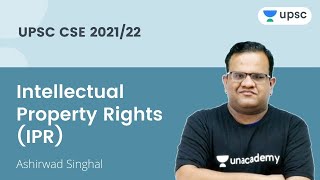 Intellectual Property Rights IPR बौद्धिक संपदा अधिकार  UPSC 202122  Unacademy  Ashirwad Sir [upl. by Miett539]