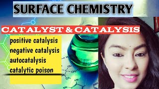 Catalyst amp types of catalysis  Surface chemistry Class 12 imp for jeeamp neet [upl. by Najed564]