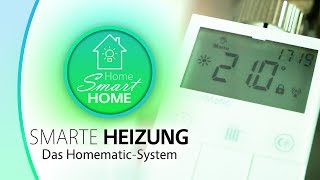 SMARTE HEIZUNG  Das HomematicSystem  Viele Funktionen zum kleinen Preis [upl. by Yelyab]