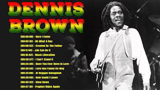 Dennis Brown Best Songs  Dennis Brown Old School Reggae Mix  Dennis Brown Songs [upl. by Koeppel]