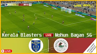 LIVE Kerala Blasters vs Mohun Bagan SG ISL 2324 Full Match  Video Game Simulation [upl. by Delila]