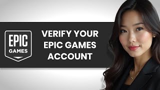 HOW TO EASILY VERIFY YOUR EPIC GAMES ACCOUNT FULL GUIDE [upl. by Ailat221]