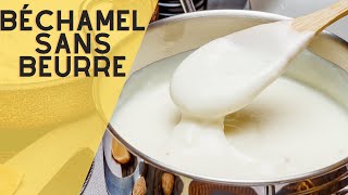 Comment faire une béchamel sans beurre  La recette simple et rapide [upl. by Acinoda]