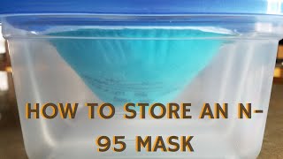 How To Store An N95 Mask [upl. by Kallista]