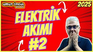 Elektrik ve Manyetizma  Elektrik Akımı 2  Soru Çözümü  2025 [upl. by Massiw603]