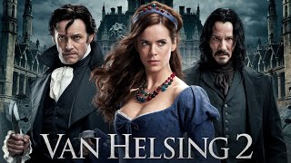 Van Helsing 2 2025 New Movie  Hugh Jackman Kate Beckinsale Keanu Reeves Fact amp Review [upl. by Maggy572]