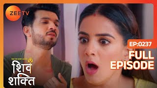 ShivShakti Being Naughty amp Romantic  Pyaar Ka Pehla Adhyaya ShivShakti  Full Ep 237  Zee TV [upl. by Madlen305]