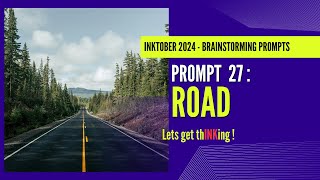 Inktober 2024 Brainstorming  Prompt 27 ROAD [upl. by Ferrell]