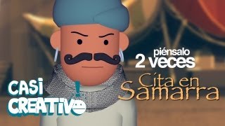 Piénsalo 2 veces  CASI CREATIVO Cita en Samarra [upl. by Patrick199]