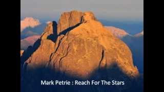 Mark Petrie Reach For The Stars [upl. by Hallie]