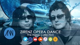 Zirenz  ZIRENZ OPERA DANCE The Remix Collection  Album Promo mix [upl. by Annawek]