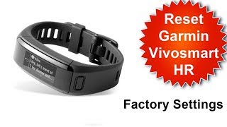 How To Factory Reset Vivoactive smart hr Default Settings [upl. by Assirual]