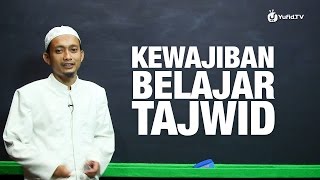 Serial Belajar Tahsin 01 Kewajiban Belajar Tajwid  Ustadz Ulin Nuha [upl. by Gurney]