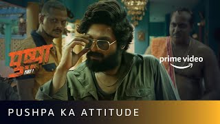 Pushpa Ka Attitude and Swag  AlluArjun Fight Scene  Pushpa The Rise  Amazon Prime Video [upl. by Federica]