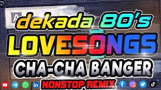 BAGONG 80S LOVE SONGS CHACHA BANGER NONSTOP MIX  RELAXING CHACHA MUSIC  DATA ENGINEPH REMIX [upl. by Adnorahc]