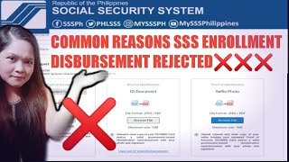 COMMON REASONS UR SSS DISBURSEMENT ENROLLMENT BEING REJECTED SELFIE PHOTO REJECTED [upl. by Peddada]