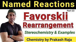 Favorskii Rearrangement Stereochemistry with examples Mechanism [upl. by Ailisab]