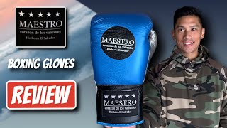 Maestro Boxeo Boxing Gloves REVIEW BOXING GLOVES FROM EL SALVADOR [upl. by Euphemia]