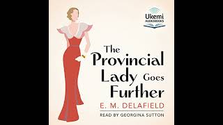 The Provincial Lady Goes Further Audiobook by E M Delafield [upl. by Bernardine349]