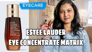 ESTEE LAUDER Advanced Night Repair Eye Concentrate Matrix  How to use Eyecream [upl. by Lenrad]