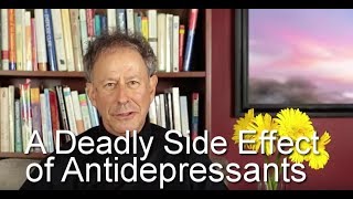 A Deadly Side Effect of Antidepressants [upl. by Allyce564]