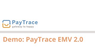 Demo PayTrace EMV 2 0 [upl. by Aan]